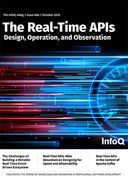 The InfoQ eMag: Real-Time APIs: Design, Operation, and Observation