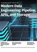 The InfoQ eMag -  Modern Data Engineering: Pipeline, APIs, and Storage