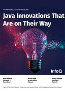 The InfoQ eMag - Java Innovations That Are on Their Way