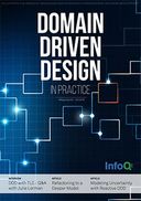 The InfoQ eMag: Domain-Driven Design in Practice