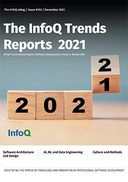 The InfoQ eMag: The InfoQ Trends Report 2021